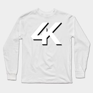 4K Long Sleeve T-Shirt